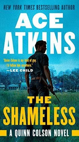 The Shameless: 9 (Quinn Colson Novel), Atkins, Ace Paperback Book Pre-Owned English