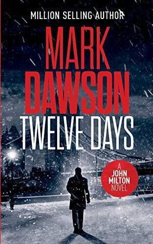 Twelve Days: 14 (John Milton Series) by Dawson, Mark Paperback Book Pre-Owned English