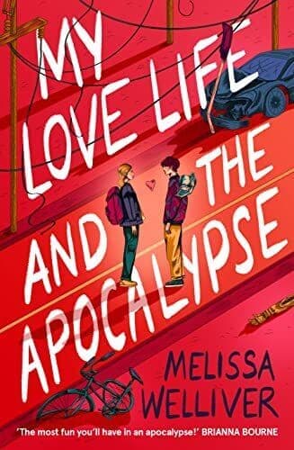 My Love Life and the Apocalypse: a …, Welliver, Melis Paperback Book Pre-Owned English