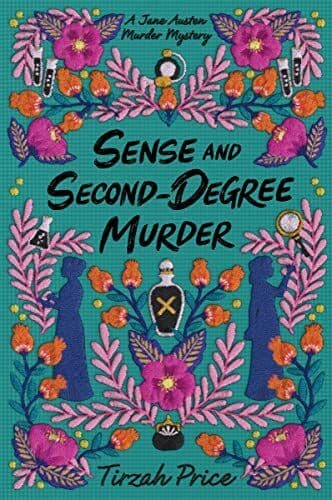 Sense and Second-Degree Murder: 2 (Ja…, Price, Tirzah Paperback Book Pre-Owned English