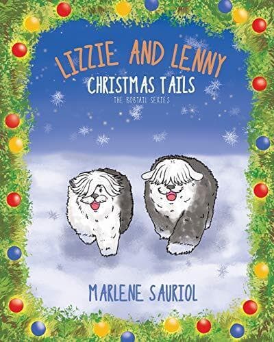 Lizzie and Lenny: Christmas Tails (…, Sauriol, Marlen Paperback Book Pre-Owned English