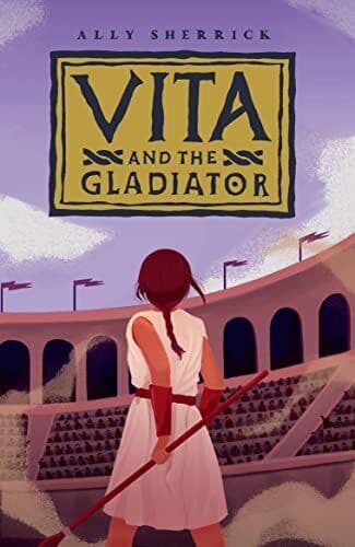 Vita & the Gladiator: a rip-roaring …, Sherrick, Ally Paperback Book Pre-Owned English