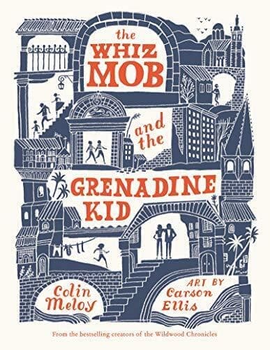 The Whiz Mob and the Grenadine Kid, Meloy, Colin Paperback Book Pre-Owned English