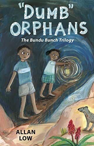 Dumb Orphans: The Bundu Bunch Trilogy, Low, Allan Paperback Book Pre-Owned English