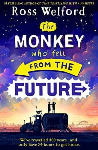 The Monkey Who Fell From The Future: …, Welford, Ross Paperback Book Pre-Owned English