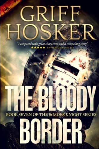 The Bloody Border: 7 (Border Knight), Hosker, Griff Paperback Book Pre-Owned English