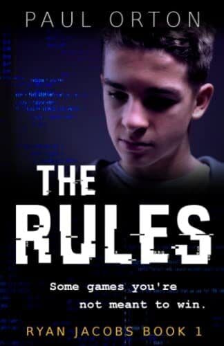 The Rules: A thriller for boys aged 13-15 (Ryan Jacobs) by Orton, Paul Paperback Book Pre-Owned English