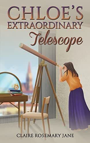 Chloe’s Extraordinary Telescope, Jane, Claire Rosemary Paperback Book Pre-Owned English