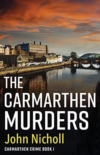 The Carmarthen Murders: The start of …, Nicholl, John Paperback Book Pre-Owned English