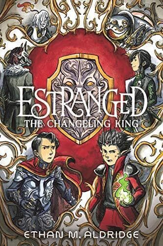 Estranged: The Changeling King, Aldridge, Ethan M Paperback Book Pre-Owned English