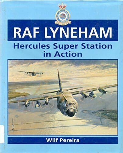 RAF Lyneham: Hercules Super Station in Action by Pereira, W.D. Paperback Book Pre-Owned English