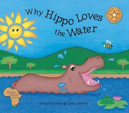 Why Hippo Loves the Water (African F…, Andrea Florens Paperback Book Pre-Owned English