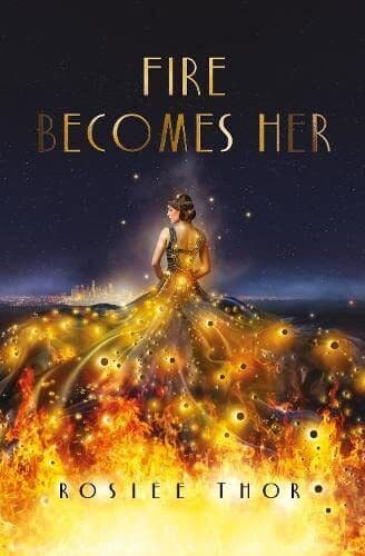 Fire Becomes Her - the explosive YA fantasy, perfect for fans… by Thor, Rosiee Paperback Book Pre-Owned English