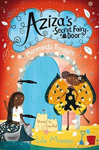 Aziza’s Secret Fairy Door and the Merm…, Morayo, Lola Paperback Book Pre-Owned English