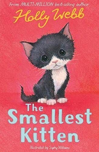 The Smallest Kitten: 53 (Holly Webb Ani…, Webb, Holly Paperback Book Pre-Owned English