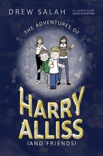 The Adventures of Harry Alliss (and Frie…, Drew Salah Paperback Book Pre-Owned English