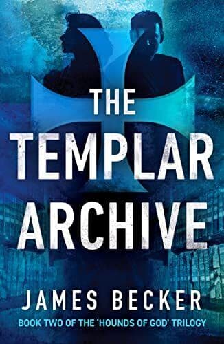 The Templar Archive: 2 (The Hounds of …, James Becker Paperback Book Pre-Owned English