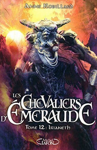 Les Chevaliers d’Emeraude T12 Irianeth, Robillard, Anne Paperback Book Pre-Owned English