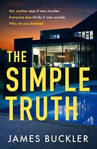 The Simple Truth: A gripping, twisty…, Buckler, James Paperback Book Pre-Owned English