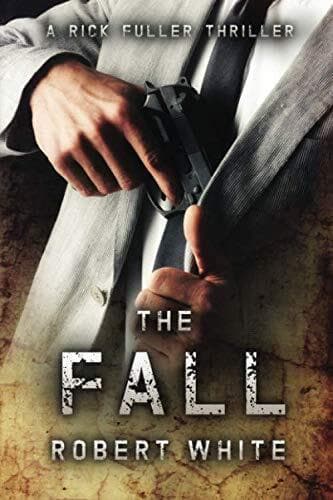 The Fall: SAS hero turns Manchester hitman: Volume 3 (A Rick… by White, Robert Paperback Book Pre-Owned English