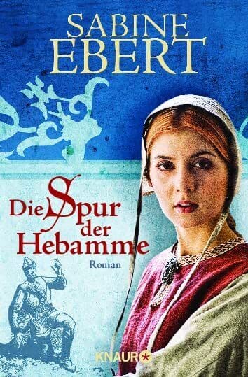 Die Spur der Hebamme: Hebammen Saga 2, Ebert, Sabine Paperback Book Pre-Owned English