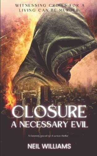 Closure: A Necessary Evil (A Novella…, Williams, Neil Paperback Book Pre-Owned English