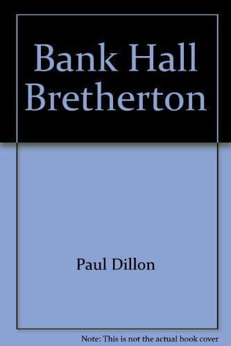 Bank Hall Bretherton by Paul Dillon Paperback Book Pre-Owned English