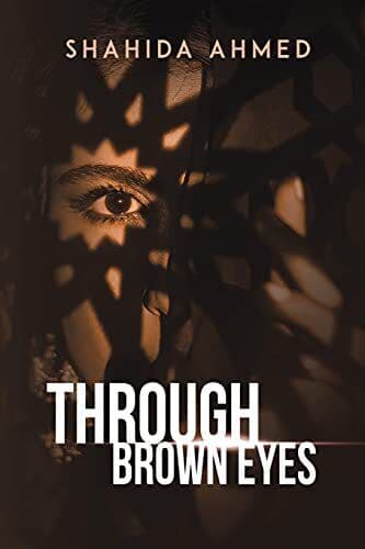 Through Brown Eyes, AHMED, SHAHIDA Paperback Book Pre-Owned English