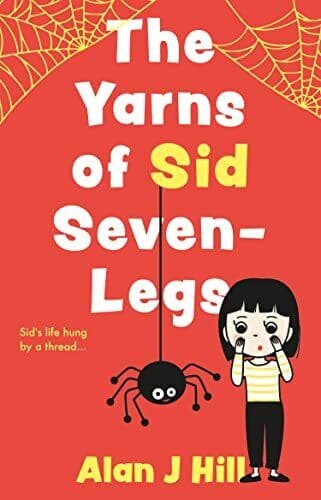 The Yarns of Sid Seven-Legs, Alan J Hill Paperback Book Pre-Owned English