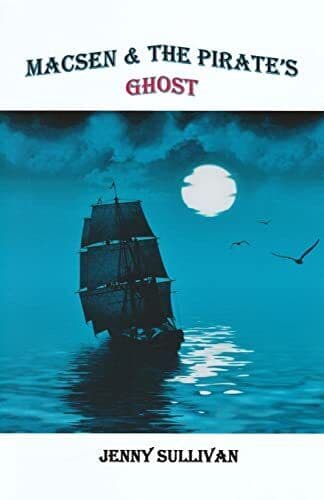Macsen and the Pirate’s Ghost, Sullivan, Jenny Paperback Book Pre-Owned English