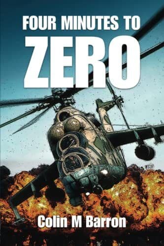 FOUR MINUTES TO ZERO: Action-packed…, Barron, Colin M Paperback Book Pre-Owned English
