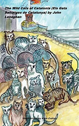The Wild Cats of Catalonia, Leneghan, John Paperback Book Pre-Owned English