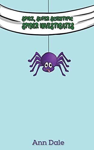 Spike, Super Scientific Spider Investigates, Ann Dale Paperback Book Pre-Owned English