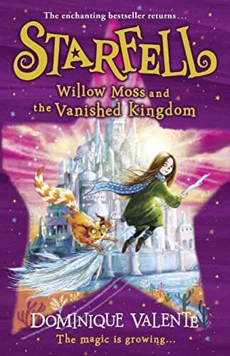 Starfell: Willow Moss and the Vanished Kingdom: next in… by Valente, Dominique Paperback Book Pre-Owned English