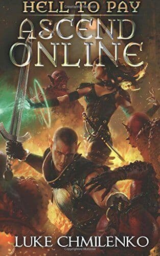 Hell to Pay: Volume 1 (An Ascend On…, Chmilenko, Luke Paperback Book Pre-Owned English