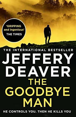 The Goodbye Man: The latest new action crime thriller from… by Deaver, Jeffery Paperback Book Pre-Owned English