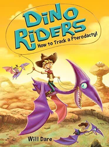 How to Track a Pterodactyl: 5 (Dino Riders), Dare, Will Paperback Book Pre-Owned English