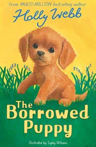 The Borrowed Puppy: 54 (Holly Webb Anim…, Webb, Holly Paperback Book Pre-Owned English