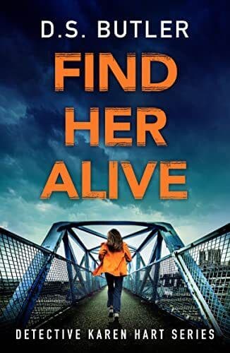 Find Her Alive: 7 (Detective Karen Hart), Butler, D. S. Paperback Book Pre-Owned English