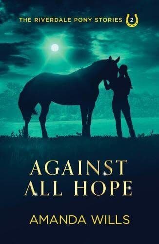 Against all Hope: 2 (The Riverdale Po…, Wills, Amanda Paperback Book Pre-Owned English