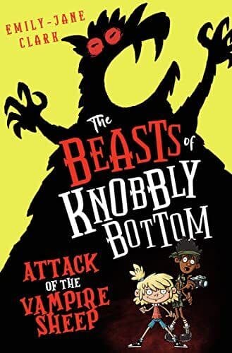 The Beasts of Knobbly Bottom: Attac…, Clark, Emily-Ja Paperback Book Pre-Owned English