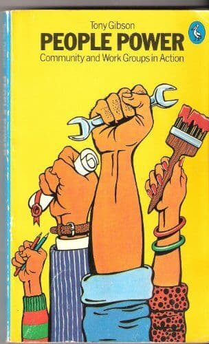 People Power: Community And Work Groups in Action (… by Gibson, Tony Paperback Book Pre-Owned English