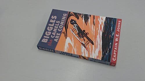 Biggles the Camels Are Coming by JOHNS, W.E. Paperback Book Pre-Owned English