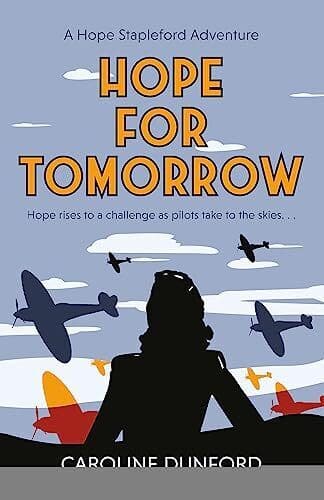 Hope for Tomorrow:A thrilling tale …, Dunford, Caroli Paperback Book Pre-Owned English