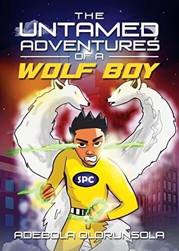 The Untamed adventures of a Wolf Boy, Olorunsola, Adebo Paperback Book Pre-Owned English