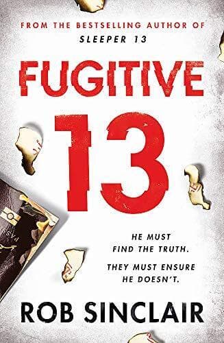 Fugitive 13: The second action-packed…, Sinclair, Rob Paperback Book Pre-Owned English