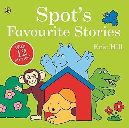 Spot�”s Favourite Stories by Hill, Eric Paperback Book Pre-Owned English