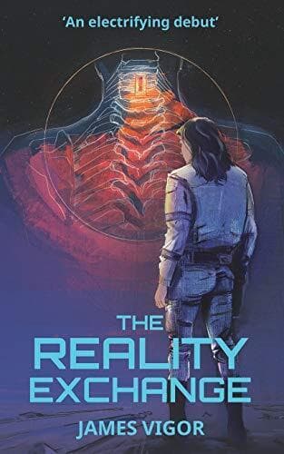 The Reality Exchange, Vigor, James Paperback Book Pre-Owned English