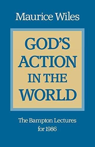 God’s Action in the World: The Bampton Lectures f… by Wiles, Maurice Paperback Book Pre-Owned English