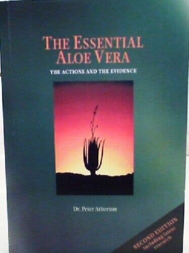 The Essential Aloe Vera: The Actions and the Evi… by Atherton, Peter Paperback Book Pre-Owned English